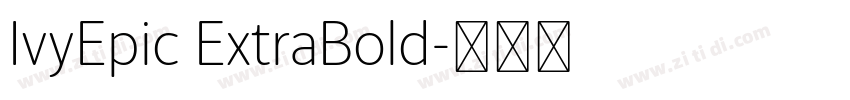 IvyEpic ExtraBold字体转换